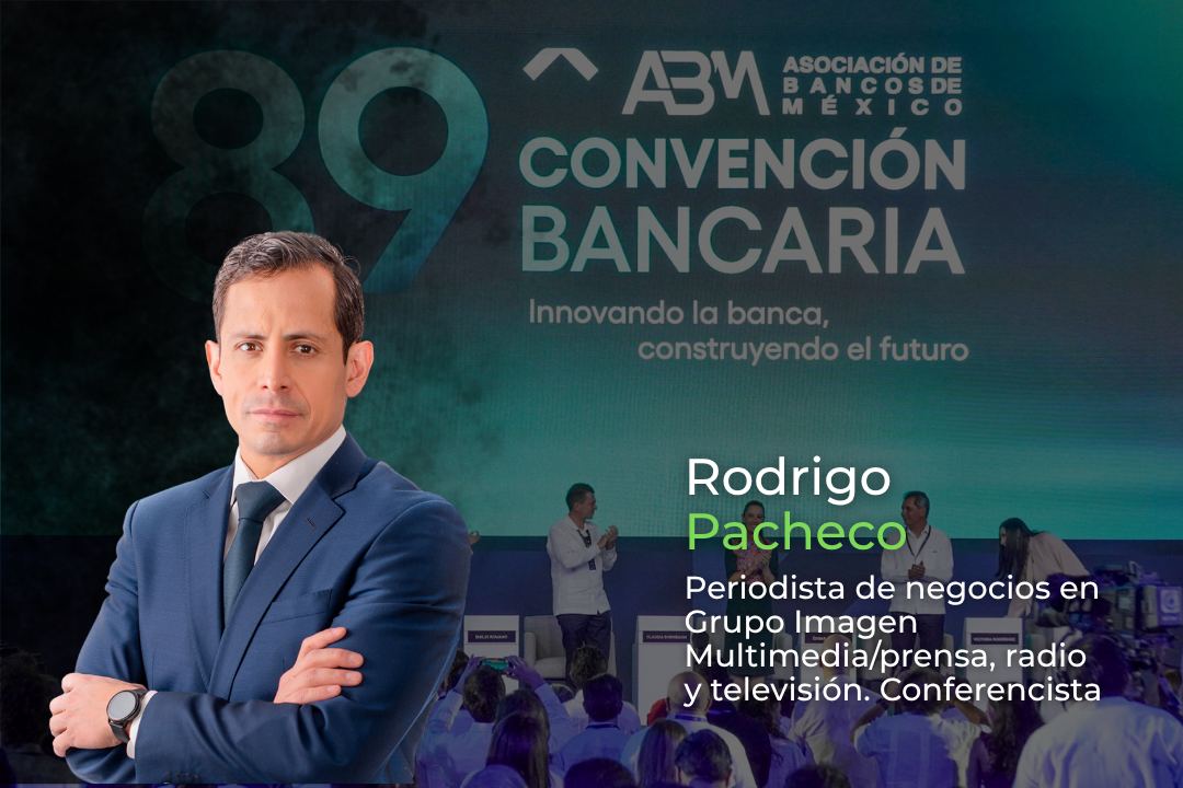 Convención Bancaria en México con líderes del sector financiero