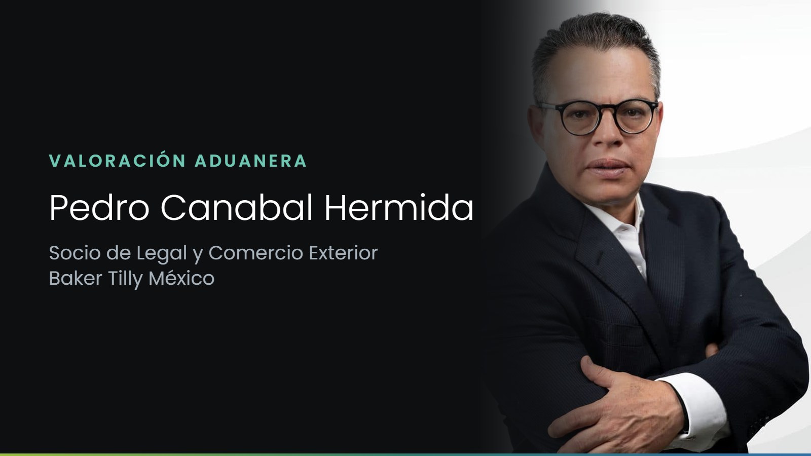 Pedro Canabal Hermida, socio de Legal y Comercio Exterior en Baker Tilly México