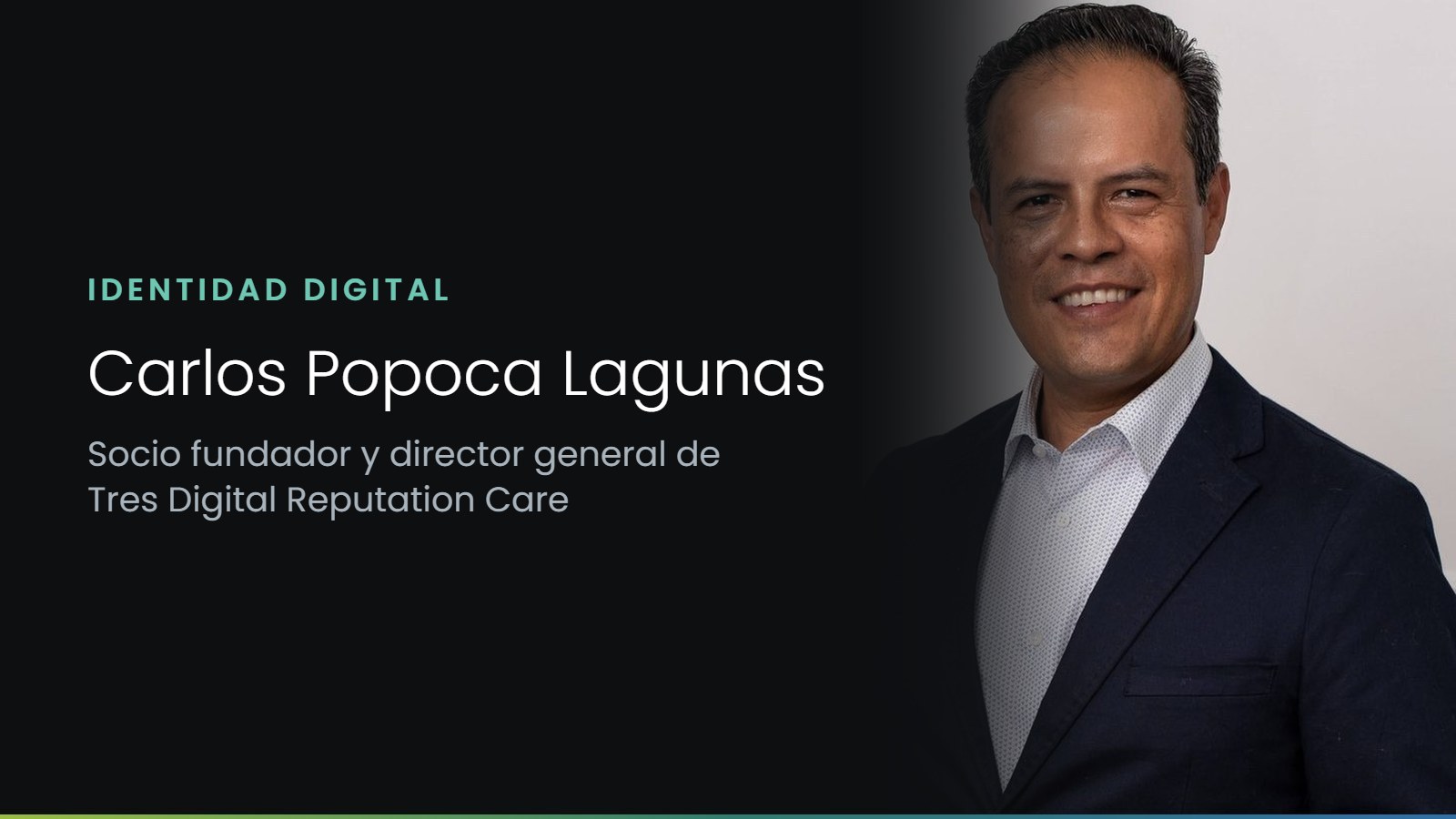 Carlos Popoca Lagunas, socio fundador y director general de Tres Digital Reputation Care